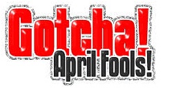 Gotcha April Fools!